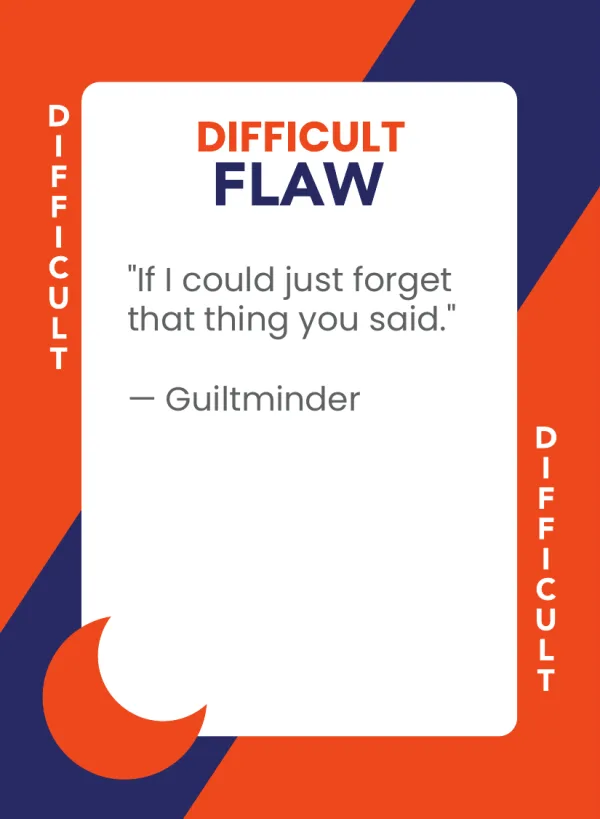 Guiltminder — Dramanoes flaw card