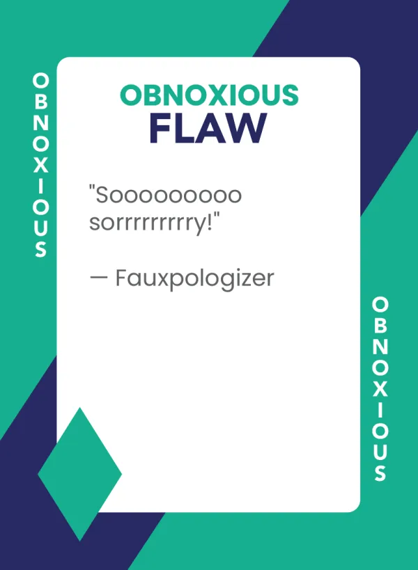 Fauxpologizer — Dramanoes flaw card