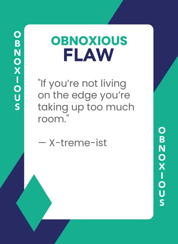 X-treme-ist — Dramanoes flaw card