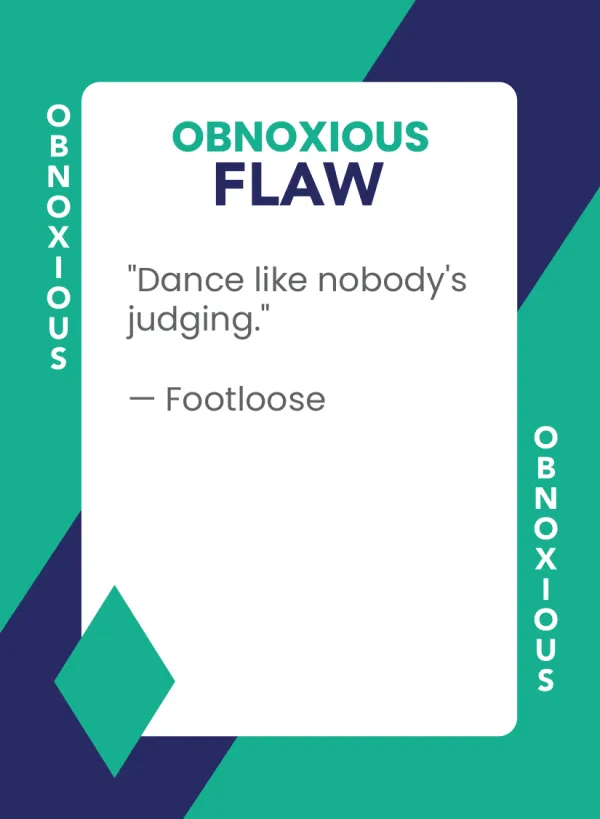 Footloose — Dramanoes flaw card