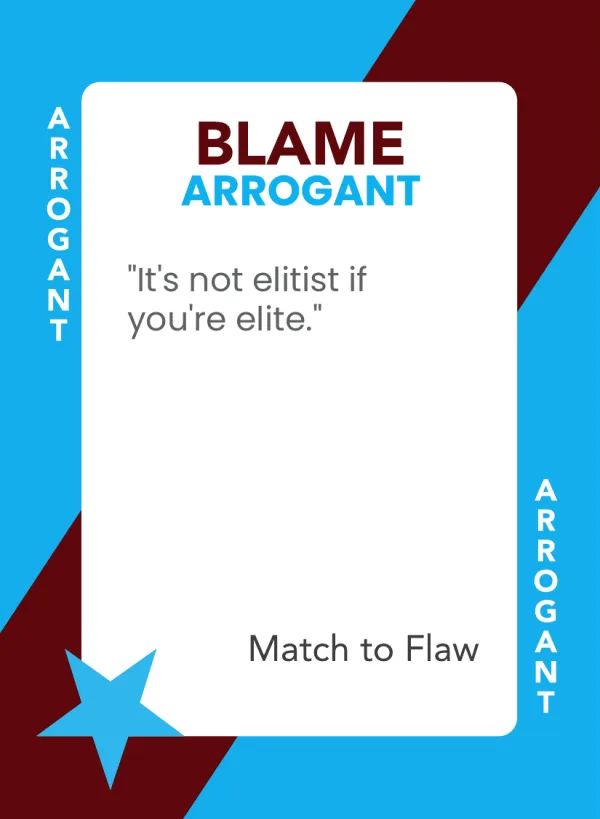 It's not elitist if you're elite. — Dramanoes blame card