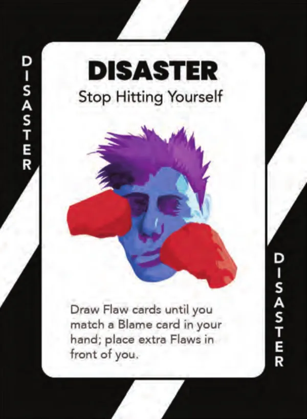 Stop Hitting Yourself — Dramanoes disaster card