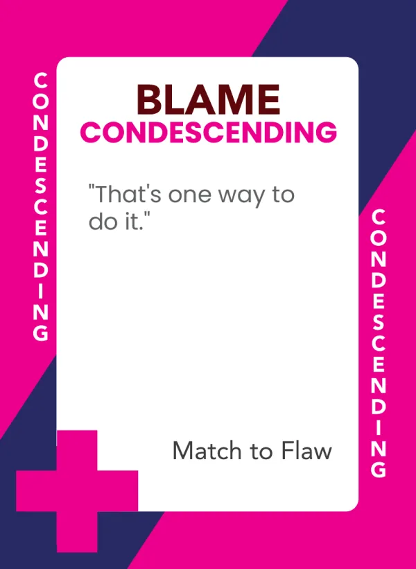 That's one way to do it. — Dramanoes blame card