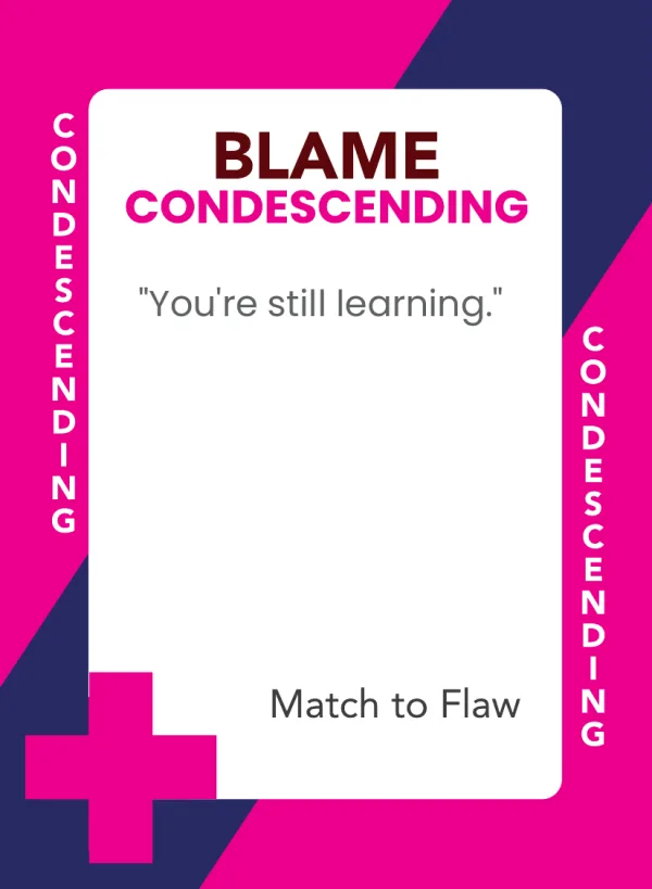 You're still learning. — Dramanoes blame card