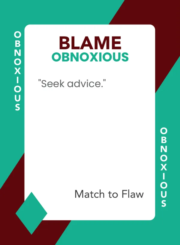 Seek advice. — Dramanoes blame card