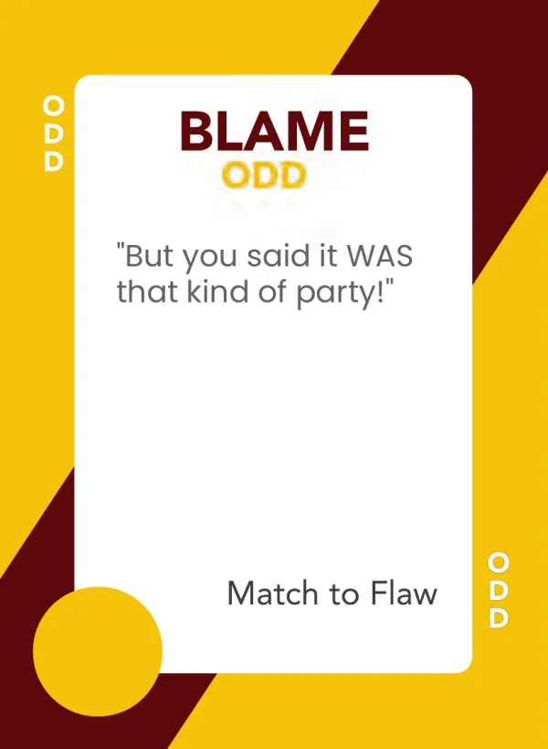 But you said it WAS that kind of party! — Dramanoes blame card
