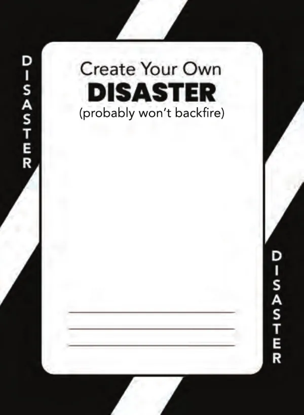 Create Your Own Disaster — Dramanoes disaster card